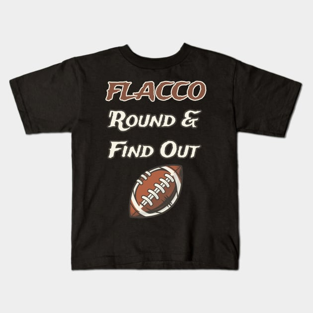 Flacco Round & Find Out T-Shirt Kids T-Shirt by r.abdulazis